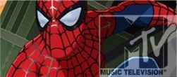 Spiderman on MTV... gay, just gay.